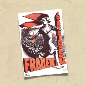 POSTER 0196 - ALMANYA 8 MART AFİŞİ 1932 - INTERNATIONALER FRAUENTAG- KADIN HAREKETİ - KUŞE KAĞIT (33X48)