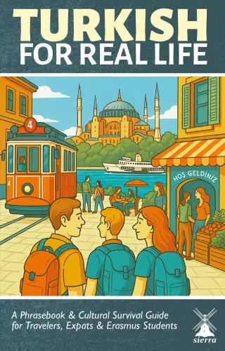 TURKISH FOR REAL LIFE (TÜRKÇE KONUŞMA KILAVUZU)