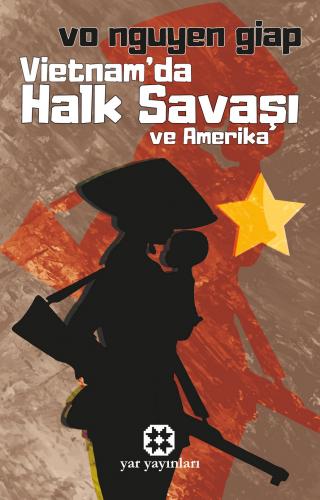 Vietnam'da Halk Savaşı | Vo Nguyen Giap | Yar Yayınları